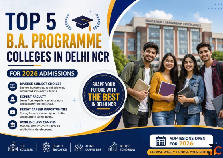 Top 5 B.A. Programme Colleges in Delhi NCR for 2026 Admissions