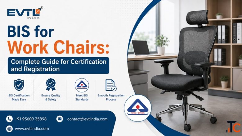 BIS for Work Chairs Complete Guide for Certification and Registration