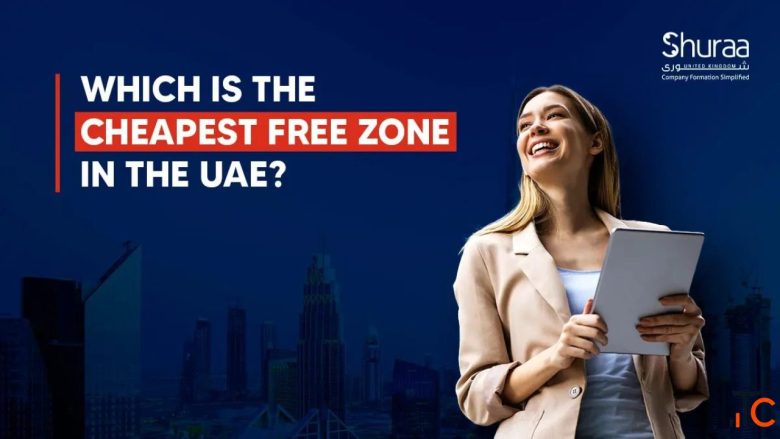 Cheapest UAE Free Zone for Small Businesses