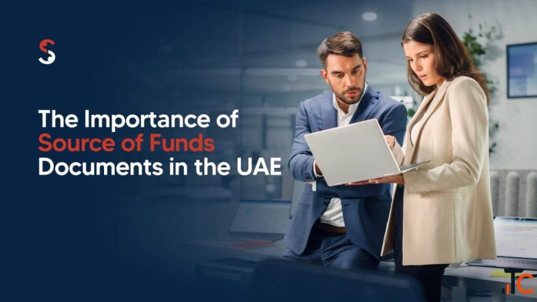 Why Source of Funds Document Matters for UAE Businesses