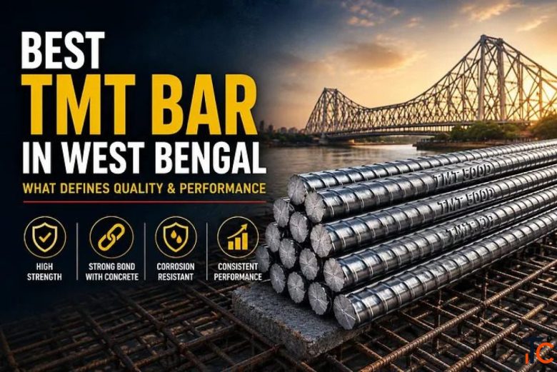 Best TMT Bar in West Bengal for Strong Construction